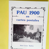 Pau 1900 en cartes postales  – Jean-Lou...