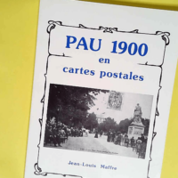 Pau 1900 en cartes postales  – Jean-Lou...