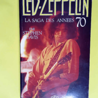 Led Zeppelin. La saga des années 70  –...