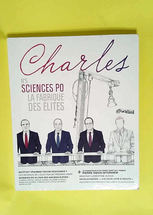 Revue Charles N°5 Sciences Po La Fabrique De...