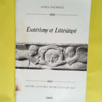 Esoterisme Et Littérature – James DAUP...