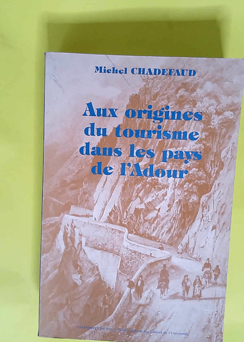 Aux origines du tourisme dans les pays de l a...