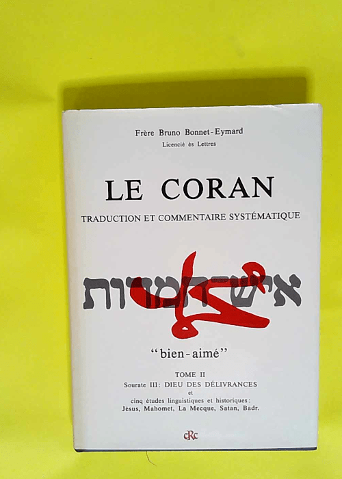 Le Coran – T2 : bien-aimé – BONN...