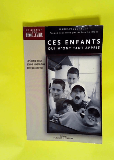 Ces enfants qui m ont tant appris  - Marie-Paule Leduc