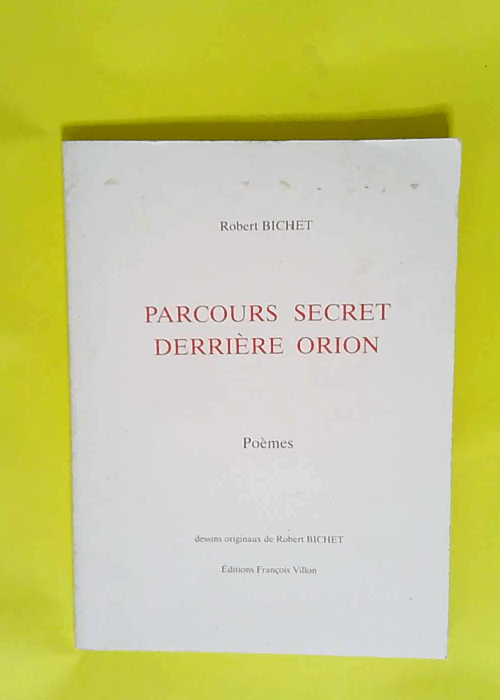 Parcours secret derrière Orion Poèmes &#821...