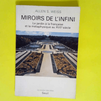 Miroirs De L infini Le Jardin À La Français...