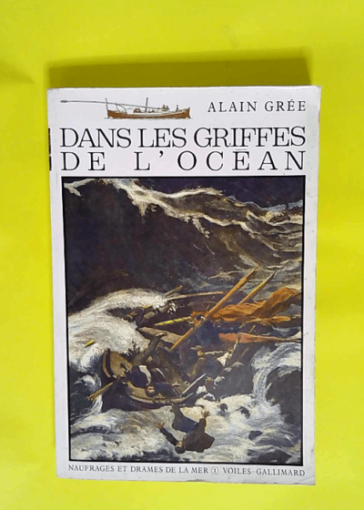 Dans les griffes de l océan  - Alain Grée