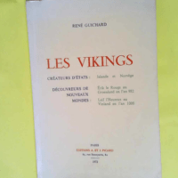 Les Vikings. Créateurs d Etat:Islande et Nor...