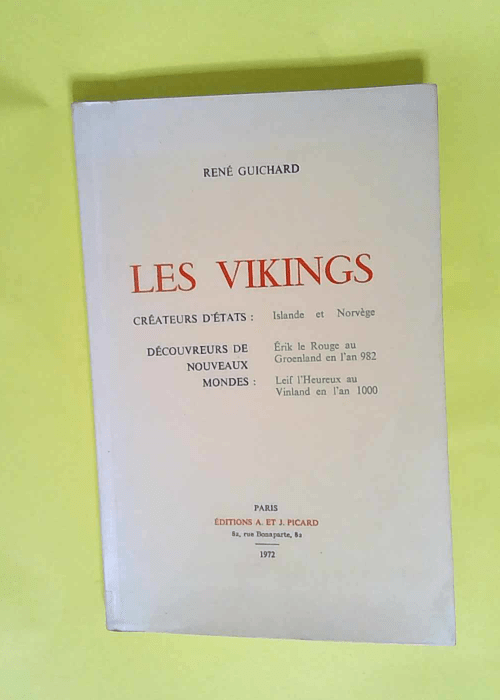 Les Vikings. Créateurs d Etat:Islande et Nor...