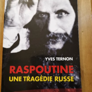 Raspoutine – Yves Ternon
