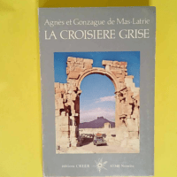 La Croisière grise  – Agnès de Mas-La...