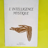 L Intelligence mystique  – Jean Baruzi