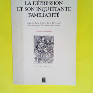 La dépression et son inquiétante familiarit...