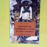 Histoire de l Amérique latine et des Caraïb...