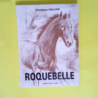 Roquebelle  – Christiane Gallois