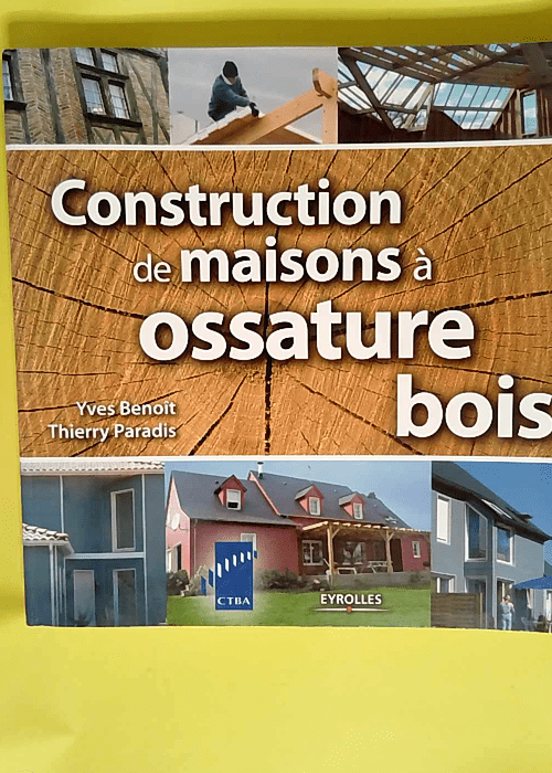 Constructions de maisons à ossature bois  – Yves Benoit