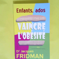 Enfants-ados Vaincre l obésité ! – Ja...