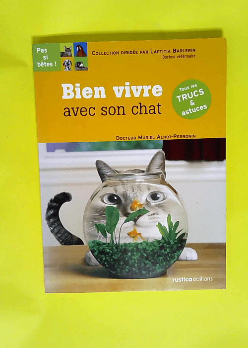 Bien vivre avec son chat  – Muriel Alno...