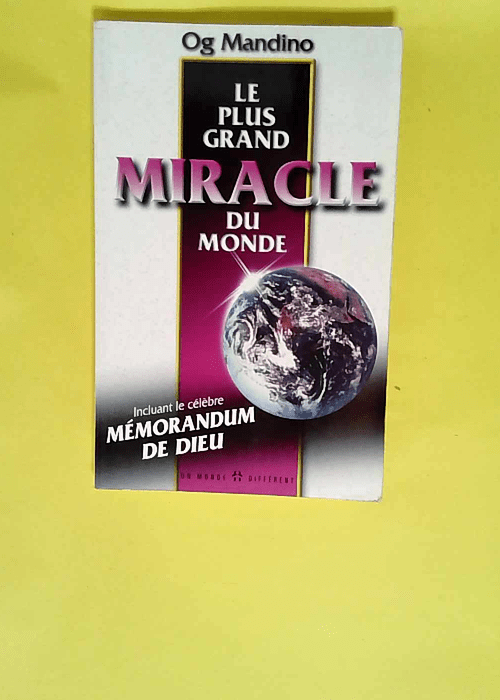 Le Plus Grand Miracle Du Monde  – Og Mandino