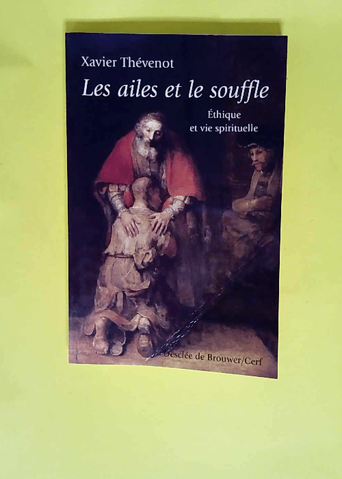 Les ailes et le souffle  – Xavier Thévenot