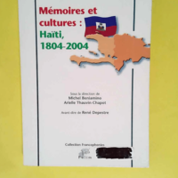 Mémoires et cultures Haïti 1804-2004 &#8211...