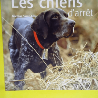 Les chiens d arrêt  – Nicolas Saint-Al...