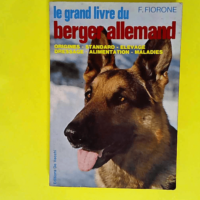 Le Grand livre du berger allemand  – Fi...