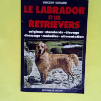 Le labrador et les retreviers Origines standa...