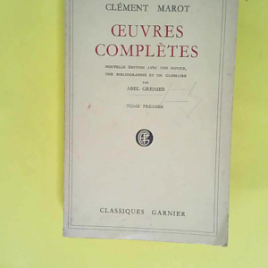 Oeuvres Completes De Clement Marot Tome I  &#...