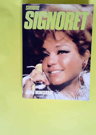 Simone Signoret  - Joëlle Monserrat