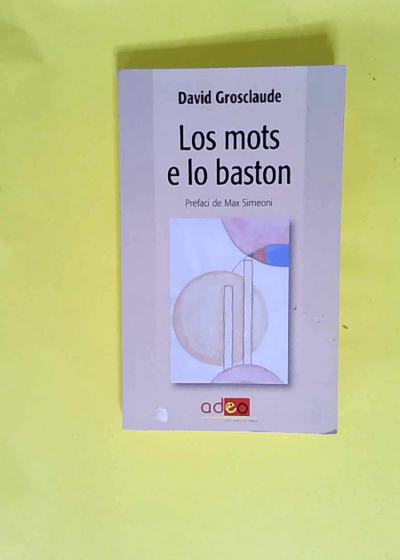 Los mots e lo baston Collection l enquestaire n°4. - Grosclaude David