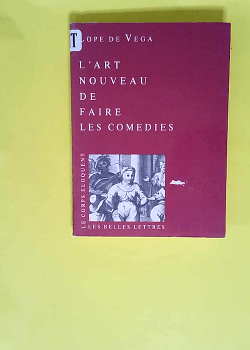 L Art nouveau de faire les comédies  – Lope de Vega