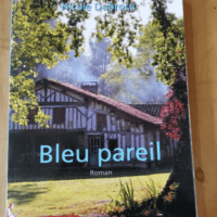 Bleu Pareil – Nicole Dubroca