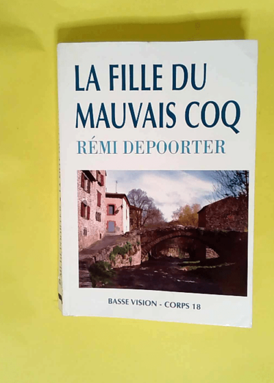 La Fille Du Mauvais Coq  - Depoorter Remi