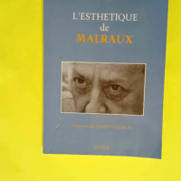 L esthétique de Malraux  – Saint-Chér...