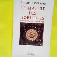 Le Maître des horloges  – Philippe Del...