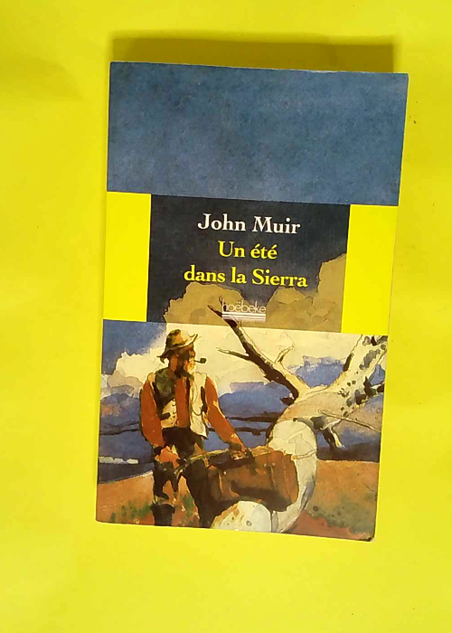 Un été dans la Sierra  – John Muir