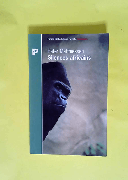 Silences Africains  – Peter Matthiessen