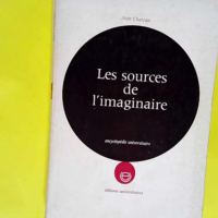 Les sources de l imaginaire  – Jean Cha...