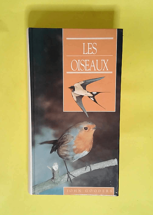 Le grand livre des oiseaux  – John Gooders