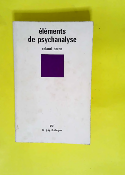 Eléments de psychanalyse  - R. Doron