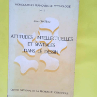 Attitudes intellectuelles et spatiales dans l...