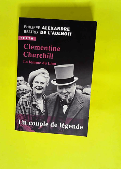 Clémentine Churchill La femme du lion - Béatrix de L Aulnoit