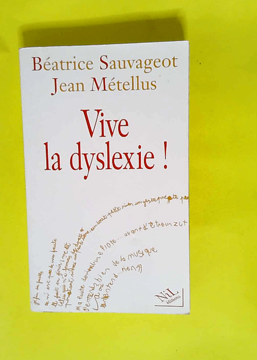 Vive la dyslexie !  – Béatrice Sauvageot