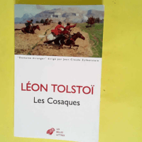 Les Cosaques  – Léon Tolstoï