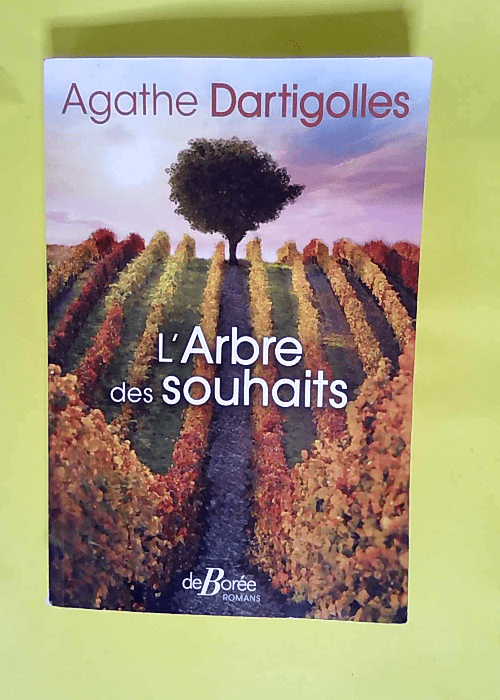 L Arbre des souhaits  – Agathe Dartigol...