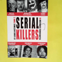 Serials killers et leurs victimes Tome 2 &#82...