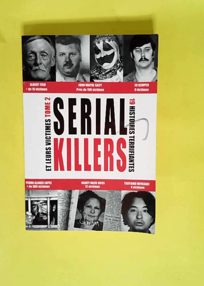 Serials killers et leurs victimes Tome 2 - Du Lac (Editions)