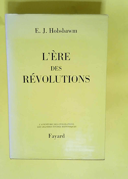 L ere des revolutions  – E.J. Hobsbawm