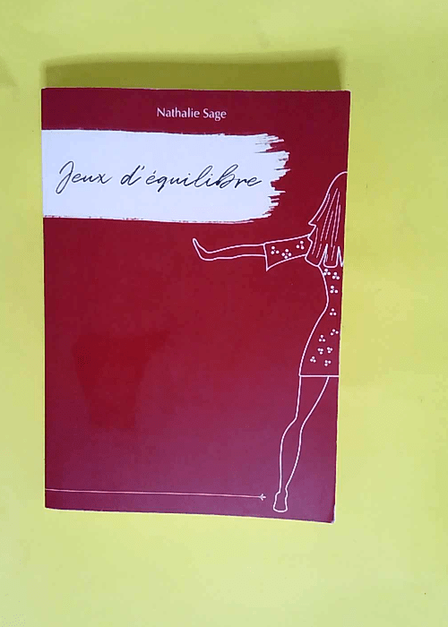 Jeux d équilibre  – Nathalie Sage